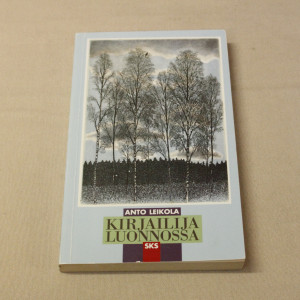 Anto Leikola Kirjailija luonnossa